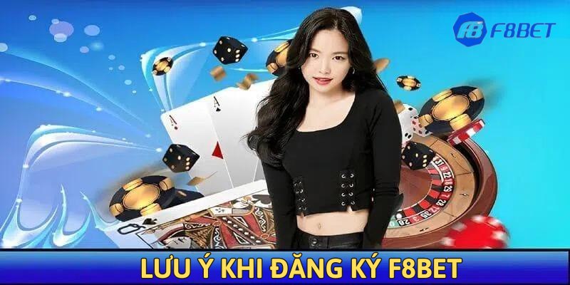 Hướng dẫn đăng ký F8BET cần lưu ý điều gì?