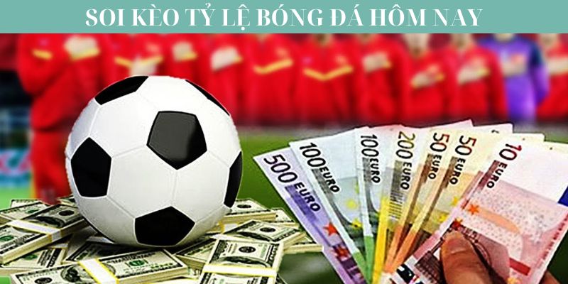 Theo dõi bảng tỷ lệ kèo 24/7 