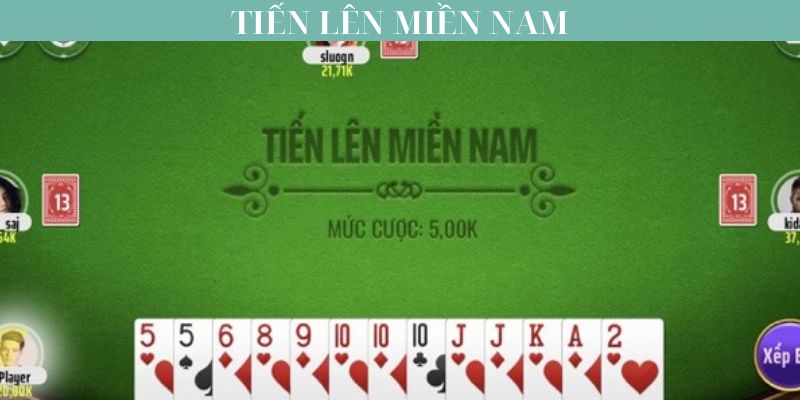 Khái niệm game đánh bài tiến lên miền Nam